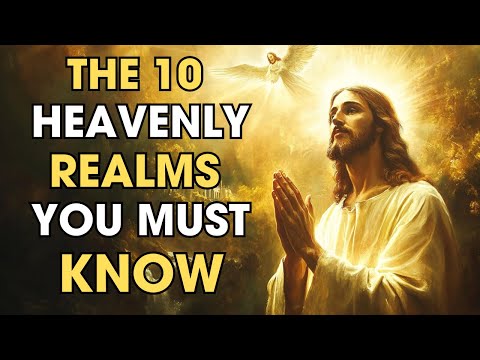 The 10 Heavenly Realms You MUST Know: Hidden Truths That No One Tells You | Biblical Wisdom