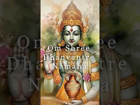 Om Shree Dhanvantre Namaha