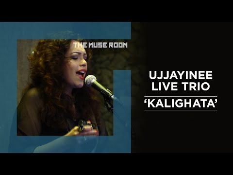 Kalighat - Ujjayinee Live Trio - The Muse Room