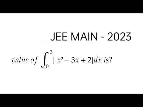 Definite Integral | JEE MAIN -2023 problem