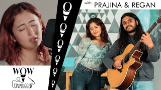 Yo Sahar | Hami | Don't Have To | Prajina and Regan on WOW Unplugged