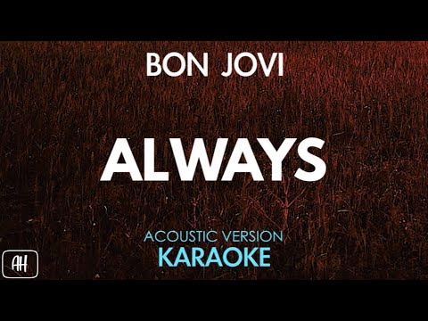 Bon Jovi - Always (Karaoke/Acoustic Version)