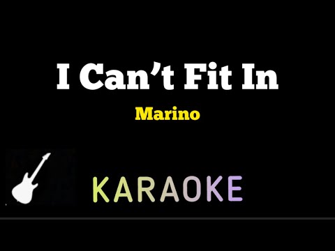 Marino - I Can’t Fit In | Karaoke Guitar Instrumental