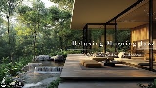 Living Room Morning Relaxing In Lakeside 🌤️ Tranquill Jazz Piano Music For Work, Study & Chill O...