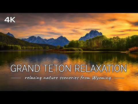 Grand Teton Relaxation : 1 HOUR of Soothing Scenes from Grand Tetons with Calming Piano Music (4K)