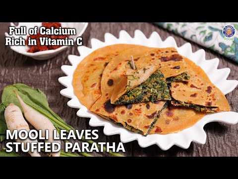 Fibre Fuelled Mooli Leaves Stuffed Paratha Recipe | Immune-Boosting & Vitamin C Rich | Chef Ruchi