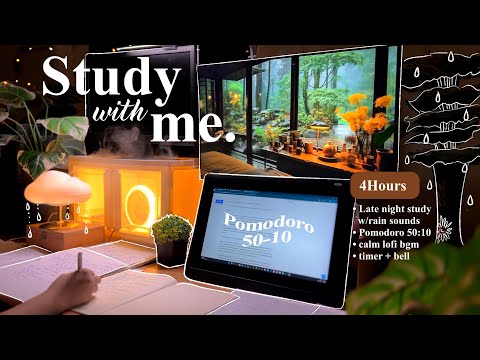 4-HOUR ✍️ Late Night Study With Me • Rain sounds☔+ Lofi bgm • Pomodoro 50-10 • Day165🌧️