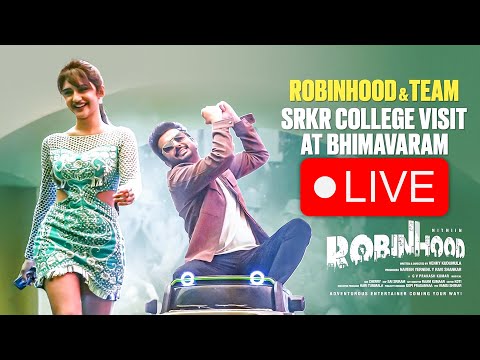 Robinhood & Team SRKR College Visit At Bhimavaram LIVE | Nithiin | Sreeleela | Venky Kudumula | TFPC