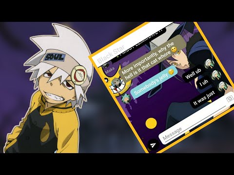 "RESONATING"! (Soul Eater Chat)