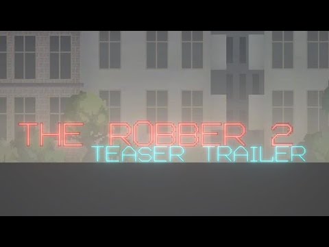 The Robber 2 | teaser trailer ￼