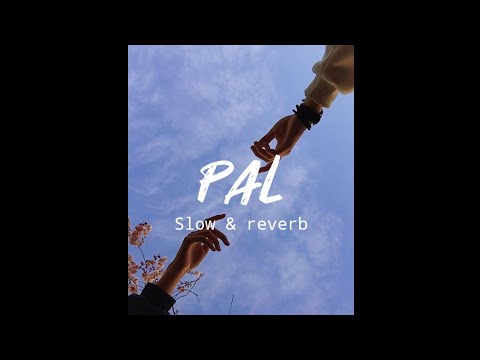 Pal ek Pal [slow & reverb]