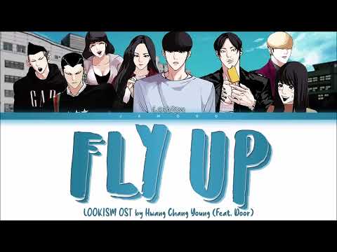 Lookism OST "Fly Up" by Hwang Chang Young (Feat. Door) (Lyrics/Han/Rom/Eng/가사)