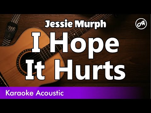 Jessie Murph - I Hope It Hurts (acoustic karaoke)