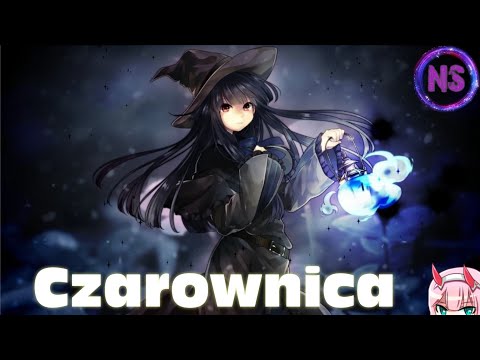 Nighcore - Czarownica