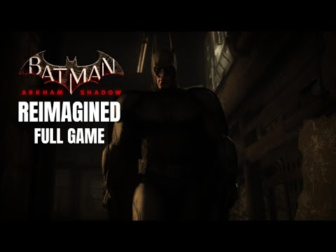 Arkham Shadow Reimagined Full Game - Batman: Arkham Origins