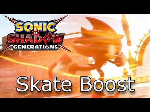 Sonic X Shadow Generations First Mod! (Skate Boost)