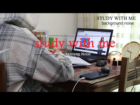 25_MIN STUDY WITH ME | 📃🖊 AT COZY ROOM/BACKGROUND NOISE/morning time☀️/cold weather