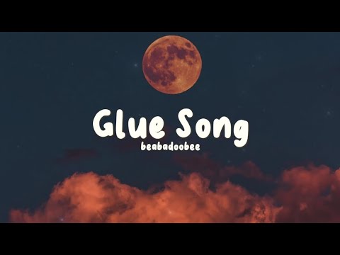 Glue Song | beadadoobee | Lyrics