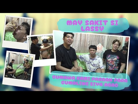 MAY SAKIT SI LASSY (GUMAWA KAMI PARAAN PARA GUMALING SIYA AGAD) | BEKS BATTALION