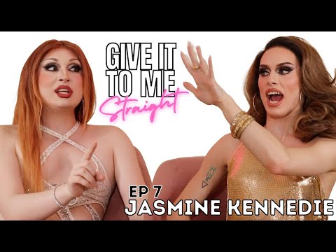 JASMINE KENNEDIE | Give It To Me Straight | Ep 7