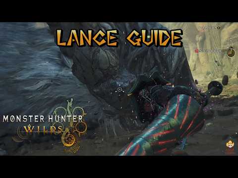 Monster Hunter Wilds - Ultimate Lance Guide