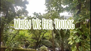 When We Feel Young (Nature Tapes)|Vaishnav Vinodkumar | When Chai Met Toast |