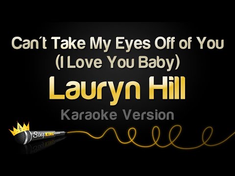 Lauryn Hill - Can't Take My Eyes Off of You - (I Love You Baby) (Karaoke Version)