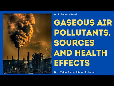 Air Pollutants| Sources and effects