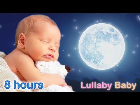 ✰ 8 HOURS ✰ Lullaby for Babies To Go To Sleep 🌛 Sleep Music for Babies 😴 Super Relaxing Baby Music 💤