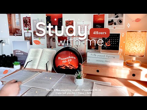 4-HOUR 🌹 Study With Me •  Fire Crackling🕯️+ Lofi bgm • Pomodoro 50-10 • Day198🍂