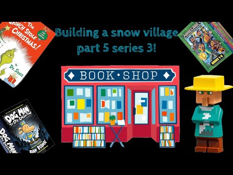 Building a snow village part five series 3!￼