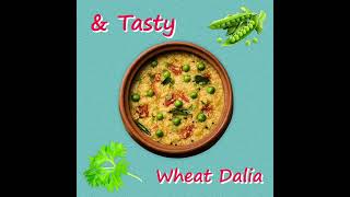 wheat Dalia -Healthy & Tasty dalia #ডালিয়ারেসিপি #smgsattu #daliarecipe  #dalia