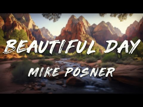 Mike Posner - Beautiful Day (Clean - Lyrics)