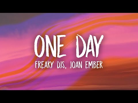 Freaky DJs, Joan Ember - One Day