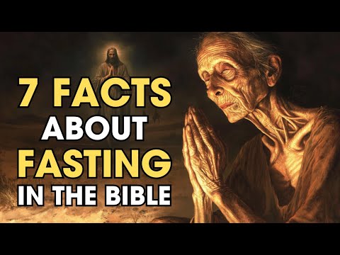 7 Surprising Facts About FASTING in the Bible - The TRUTH You Must Hear | Biblical Wisdom