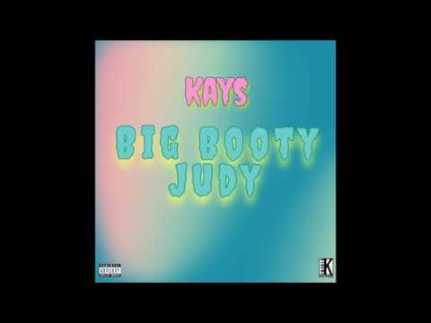 Kays - BIG BOOTY JUDY (Official Audio)