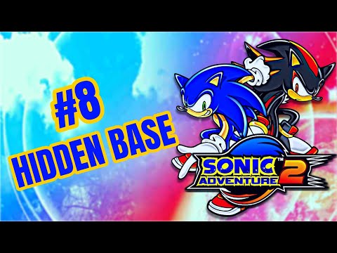 🔵SONIC ADVENTURE 2🔴 🔰HIDDEN BASE🔰 #8