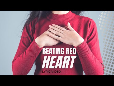 Beating Red Heart Lyric Video