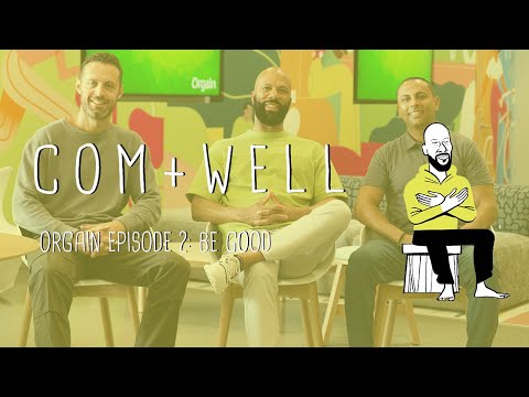 Com + Well Introduces “Be Good” with Dr. Andrew Abraham and Jesse Israel and Orgain Clean Nutrition