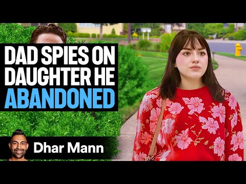 DAUGHTER Catches Dad SPYING ON HER | Dhar Mann Studios