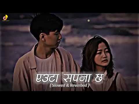 Euta Sapna Xa_|_Pushpan Pradhan_|_(Slowed+Reverb)_l_ Aesthetic Songs_| ‎@jukebox07 