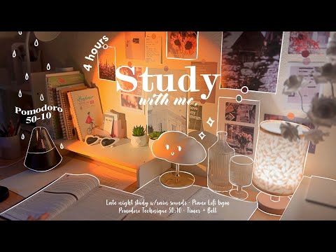 4-HOUR 🧡 Late Night Study With Me • Rain sounds☔ + Piano & Lofi bgm • Pomodoro 50-10 • Day183🌇