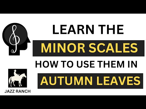 LEARN 3 MINOR SCALES - For Autumn Leaves, Greensleeves, and Summertime. Applying scales to tunes.