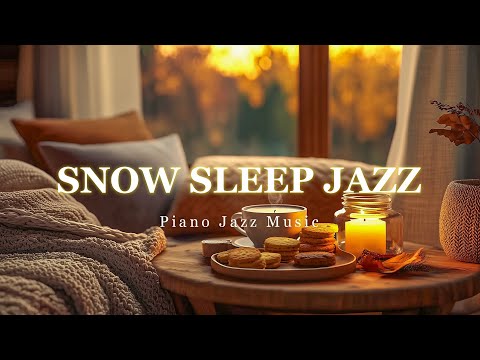 Soft Snow with Sweet Jazz and Soothing Jazz Piano Background Music for a Relaxed Soul & Sleep, chill