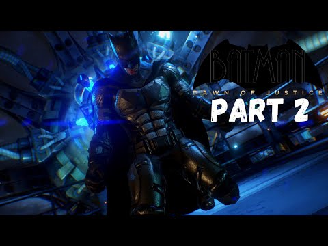 Batman Dawn Of Justice Part 2 - Batman: Arkham Knight