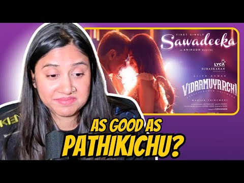 Vidaamuyarchi - Sawadeeka Lyric Video Reaction | Anirudh | Ashmita Reacts