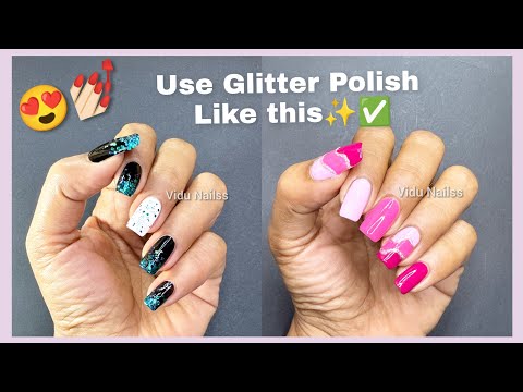 #221 Use Glitter Nail Polish Like this ✅✅✨✨😍 Easy Nail Art for beginners for festivals