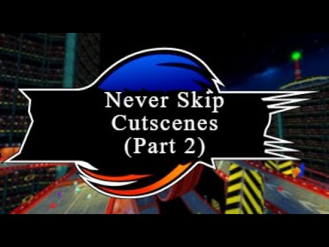 Quick Videos Ep14: Never Skip Cutscenes in Sonic Adventure 2 (Part 2)