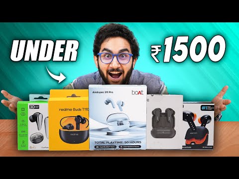 5 TWS Earbuds Under Rs.1500 - Choose The Right One!