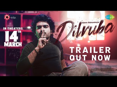 Dilruba - Official Trailer | Kiran Abbavaraam | Rukshar Dhillon | Viswa Karun | Sam CS|From March 14